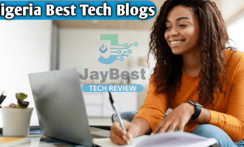 Nigeria Tech Blogs; Top 10 Best Tech Blogs Website In Nigeria